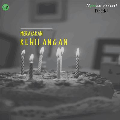 Merayakan kehilangan