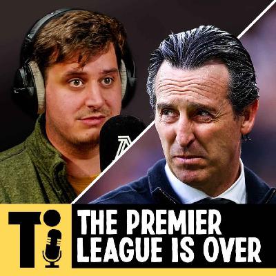 The Premier League is over