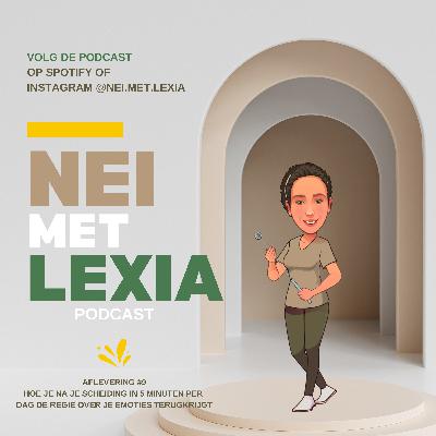 #10 Hoe je Na je Scheiding in 5 minuten Per Dag de Regie Over je Emoties Terugkrijgt