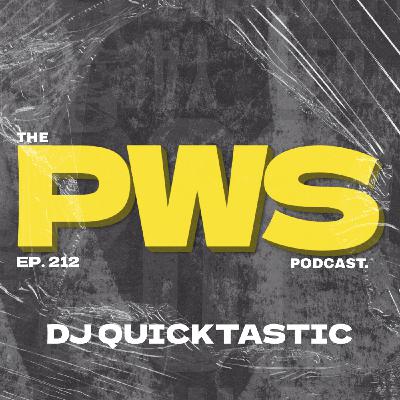 Episode 212: Song Requests Are Getting Out Of Hand! | PWS #212 | w/ QUICKTASTIC