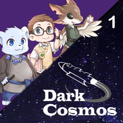 Dark Cosmos | Episode 1: Go Left | A Scum and Villainy Actual Play