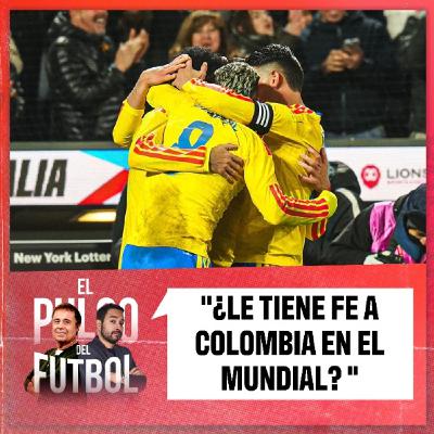 ¿Le tiene fe a Colombia en el Mundial?