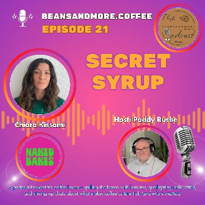 Ep. 21: Secret Syrup Ep. 21: Secret Syrup