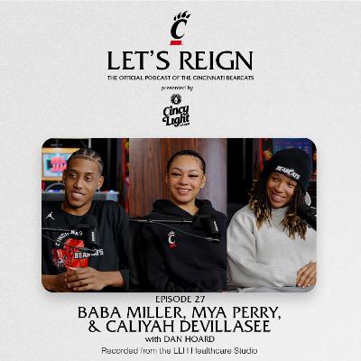 Ep. 27 - Baba Miller, Mya Perry, & Caliyah DeVillasee
