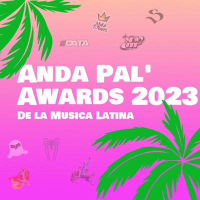 Los Anda Pa´l Awards 2023: Artist and Rising Star of the Year