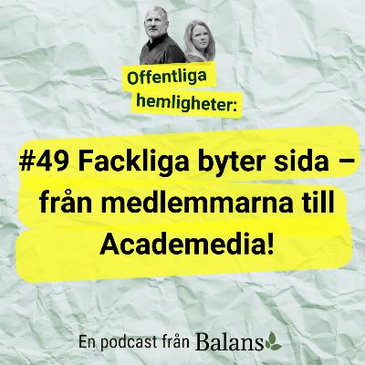#49: Om fackliga tjänstemän som byter sida