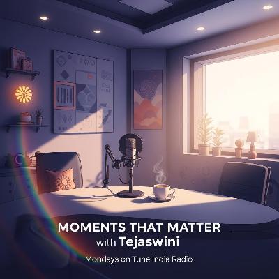 Moments That Matter: Real Stories, Real Life