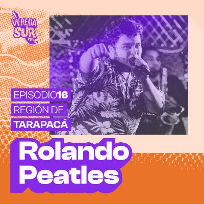E16 T2: ROLANDO PEATLES, REGIÓN DE TARAPACÁ E16 T2: ROLANDO PEATLES, REGIÓN DE TARAPACÁ