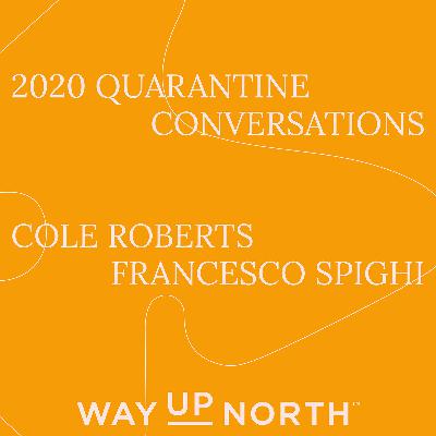 Quarantine Conversations – Francesco Spighi