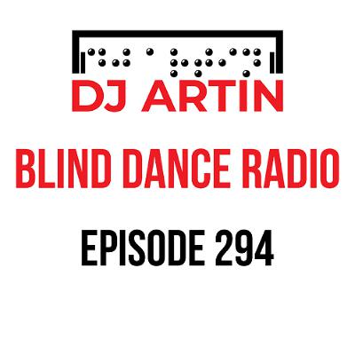 DJ Artin - Blind Dance Radio No. 294 DJ Artin - Blind Dance Radio No. 294