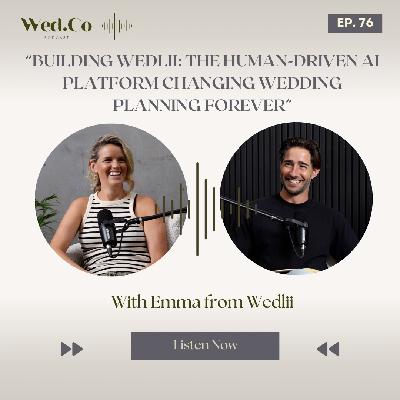 Building Wedlii: The Human-Driven AI Platform Changing Wedding Planning Forever