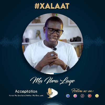 Acceptation - Ma Ibra Laye