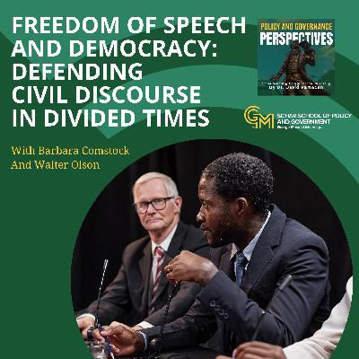 Freedom Of Speech And Democracy: Defending Civil Discourse In Divided Times With Barbara Comstock And Walter Olson
