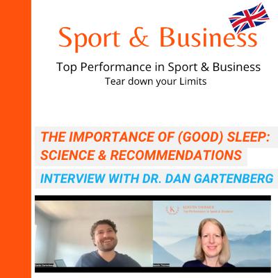 #70: Dr. Dan Gartenberg: The Importance of (good) Sleep: Science and Recommendations