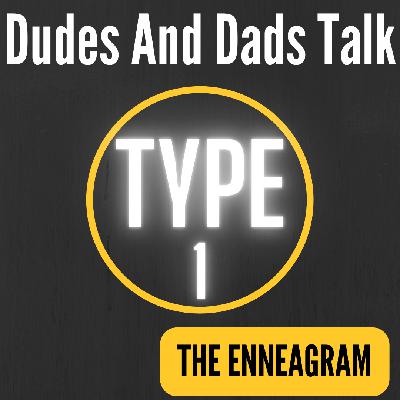 Enneagram Type 1 (With Guest Tyler Gerig)