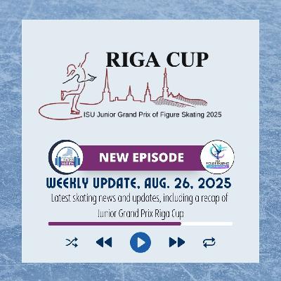 This Week in Skating / 2025 Junior Grand Prix Riga Recap