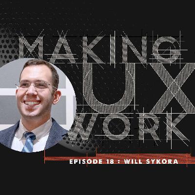 Episode 18, Will Sykora: Do things that scare you!