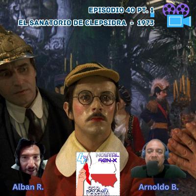 T4 E40, El Sanatorio polaco de un padre ausente Parte 1