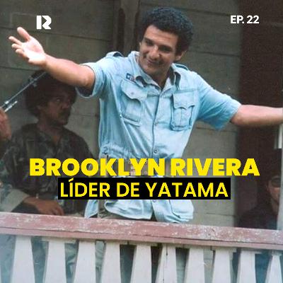 Luces y sombras del líder indígena Brooklyn Rivera y su partido Yatama