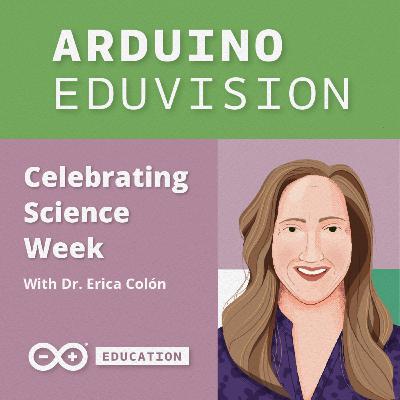 10: Closing the STEM gender gap, with science educator Erica Colón