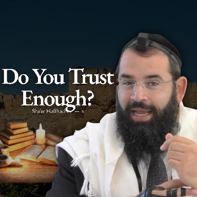 Chovot HaLevavot - Shar HaBitachon 4