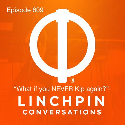 What if you Never Kip Again?