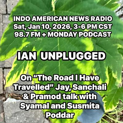 IAN Unplugged 2602 011026 On The Road Weve Travelled Jay, Sanchali, Pramod & Jyoti speak with Syamal & Susmita Poddar about their life, work and legacy IAN Unplugged 2602 011026 On The Road Weve Travelled Jay, Sanchali, Pramod & Jyoti speak with Syamal & Susmita Poddar about their life, work and legacy
