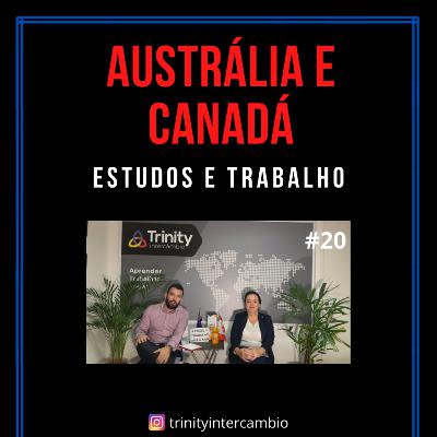 Austrália e Canadá - Estudos e trabalho | Flávia Aguiar | 04.02.20 Austrália e Canadá - Estudos e trabalho | Flávia Aguiar | 04.02.20