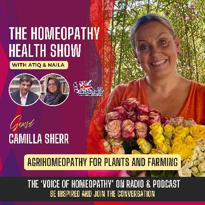EP143: Agri-Homeopathy for Plants & Farming with Camilla Sherr