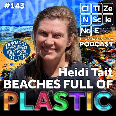 #143 Beaches Full of Plastic with Heidi Tait | Tangaroa Blue