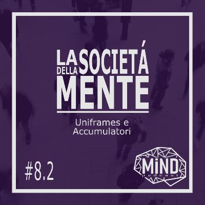 Uniframes e Accumulatori - La Società della Mente