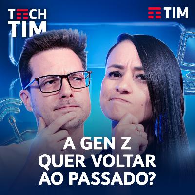 O REVIVAL das TECNOLOGIAS do PASSADO | Tech TIM Podcast EP6