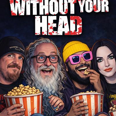 Without Your Head Horror Podcast January 15 Without Your Head Horror Podcast January 15