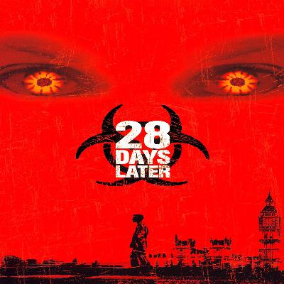 Episode 3 - 28 Days Later (2002) - Shock The Monkey, Burn Down The Town Episode 3 - 28 Days Later (2002) - Shock The Monkey, Burn Down The Town