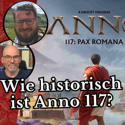 Wie historisch ist Anno 117? - Mit Histophokles
