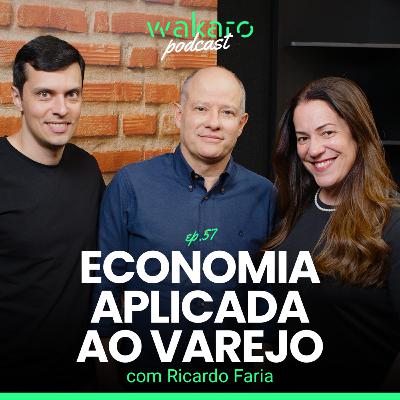Economia aplicada ao varejo, com Ricardo Faria Economia aplicada ao varejo, com Ricardo Faria