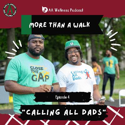 Episode 4: Calling All Dads