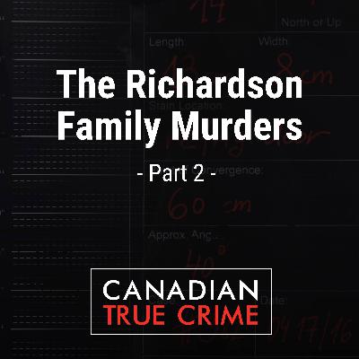The Richardson Family Murders [2]