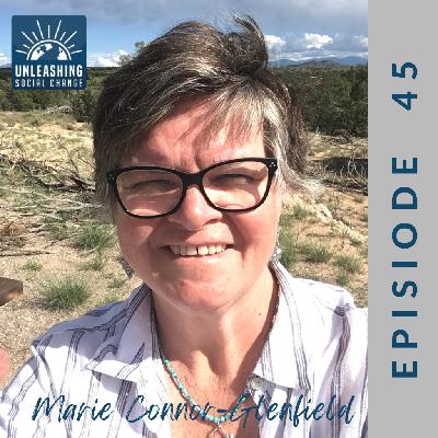 45: Marie Connor-Glenfield, A Profile in the Healing Power of Presence
