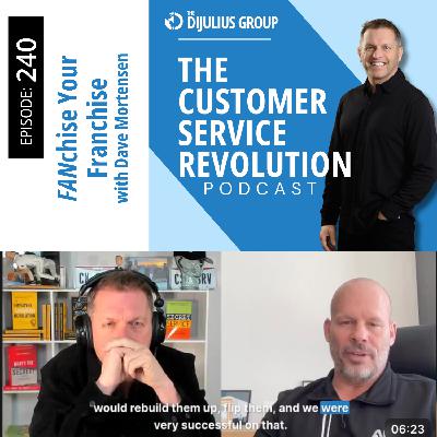 240: 7,000 Locations, One World Class Culture: Dave Mortensen on Franchising the Right Way 240: 7,000 Locations, One World Class Culture: Dave Mortensen on Franchising the Right Way