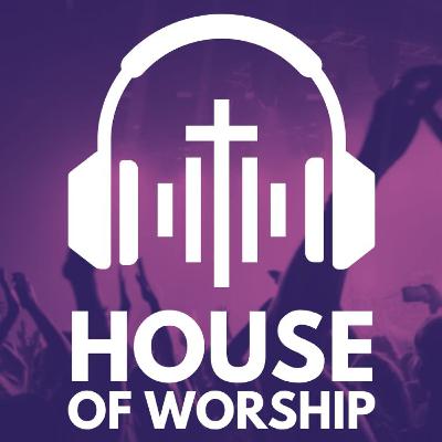 House of Worship - Episode 86
