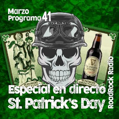 RoadRock Radio. Programa 41. Especial St. Patricks 2025. En directo desde El Forajido