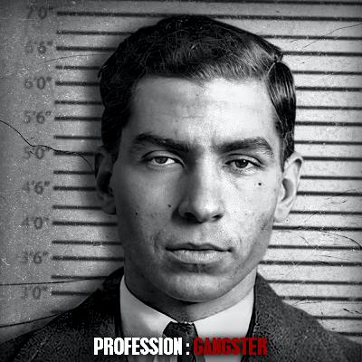 LUCKY LUCIANO : Chef Suprême de la Mafia Américaine (1ère Partie)