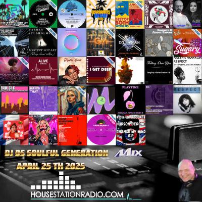 SOULFUL GENERATION BY DJ DS FRANCE HOUSESTATION RADIO APRIL 25TH 2025 MASTER SOULFUL GENERATION BY DJ DS FRANCE HOUSESTATION RADIO APRIL 25TH 2025 MASTER