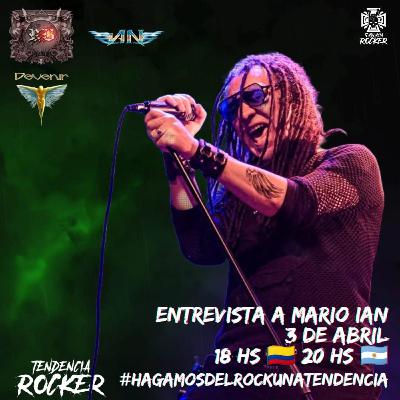 Entrevista a Mario Ian (Vocalista Entre el Cielo y el Infierno y IAN) Entrevista a Mario Ian (Vocalista Entre el Cielo y el Infierno y IAN)