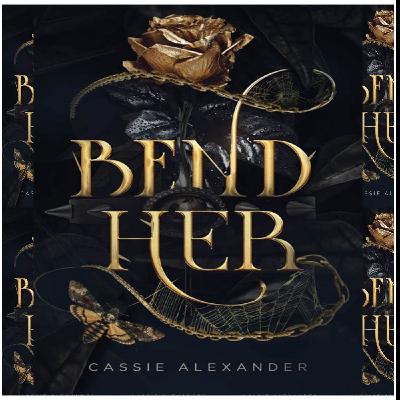 Get (ePUB) BOOKS Bend Her (The Transformation Trilogy, #1) by Cassie Alexander Get (ePUB) BOOKS Bend Her (The Transformation Trilogy, #1) by Cassie Alexander