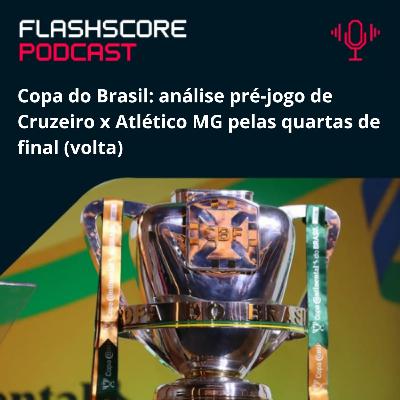PRÉ-JOGO FLASHSCORE: Cruzeiro x Atlético MG