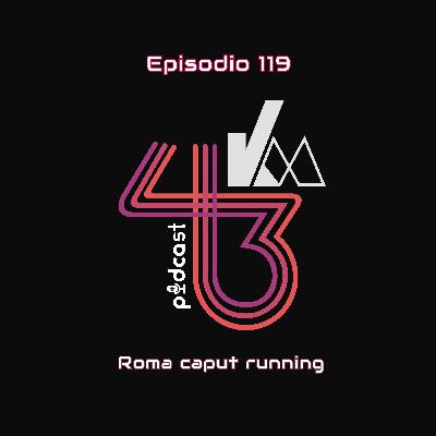 Roma caput running | KM43 #119