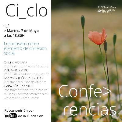 Los martes en La Galería | Los museos como elemento de cohesión social.