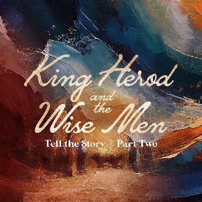 King Herod and the Wise Men